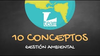 10 Conceptos Gestión Ambiental [upl. by Ennove]