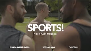 SPORTS  A GAY SHORT FILM BY KYLE KRIEGER [upl. by Ainolopa]