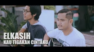 ELKASIH  KAU TIGAKAN CINTAKU Tereza Feat Ary Rama Cover [upl. by Tannen]