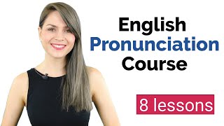 Learn English Pronunciation Course for Beginners  English Vowel Sounds  8 Lessons [upl. by Maisel]