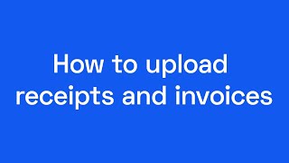 How to upload receipts and invoices [upl. by Robinette]