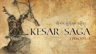 KESAR SAGA  Episode 1 [upl. by Aicelet]