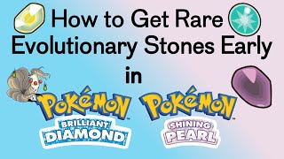 How to Get Rare Evolutionary Stones Early in BDSP [upl. by Intosh163]