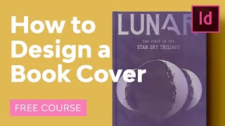 How to Design a Book Cover  FREE COURSE [upl. by Yanahs743]