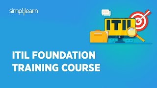 ITIL 4 Foundation Complete Course  ITIL For Beginners ITIL Certification Training  Simplilearn [upl. by Ettenyl]