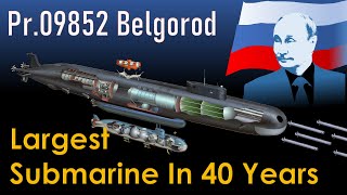 Russias New Mega Submarine Belgorod [upl. by Annailuj]