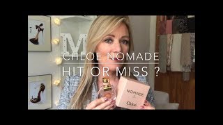 Chloé Nomade perfume review  Hit or miss [upl. by Eibmab]