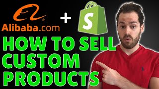 How To Use Alibabacom To Build A Custom Product Brand On Shopify [upl. by Ettebab966]