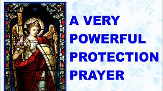 A VERY POWERFUL PROTECTION PRAYER TO SAINT MICHAEL THE ARCHANGEL [upl. by Havot]