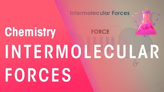 What Are Intermolecular Forces  Properties of Matter  Chemistry  FuseSchool [upl. by Hogarth]