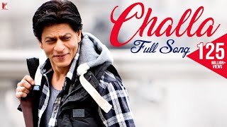 Challa  Full Song  Jab Tak Hai Jaan  Shah Rukh Khan Katrina Kaif  Rabbi  A R Rahman  Gulzar [upl. by Greenwald]