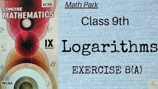 LogarithmsEx8A Class 9 ICSE Concise Selina [upl. by Halian875]