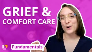 Stages and Types of Grief Types of Comfort Care  Fundamentals of Nursing  LevelUpRN [upl. by Akamaozu]