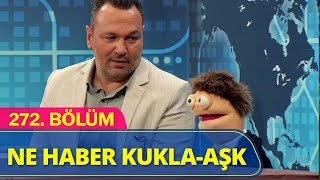 Ne Haber Kukla  Aşk  Güldür Güldür Show 272Bölüm [upl. by Atteuqal]