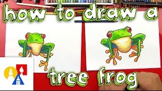 How To Draw A Tree Frog [upl. by Francis224]