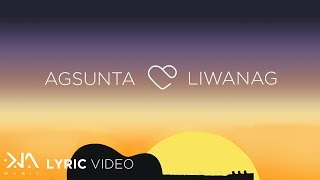 Liwanag  Agsunta Lyrics [upl. by Sharman]