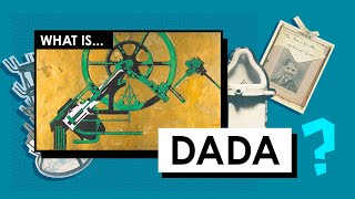 What is Dada Art Movements amp Styles [upl. by Orvie]