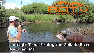 Ultralight Trout Fishing Bozeman MT on The Gallatin River with The Mealie Master [upl. by Yecaj493]