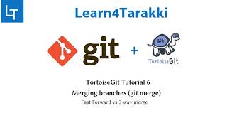 TortoiseGit Tutorial 6 Merging branches git merge  Fast Forward vs 3way merge [upl. by Cletus855]