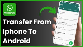 How To Transfer WhatsApp From iPhone To Android [upl. by Revlis]