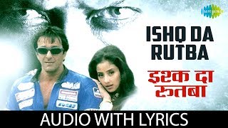 Ishq ka Rutba with lyrics  इश्क का रुतबा के बोल  Sanjay Dutt  Manisha Koirala [upl. by Aicela]