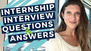 INTERNSHIP INTERVIEW QUESTIONS AND ANSWERS  20 Examples to Help You Prepare for Your Interview [upl. by Aerdnaz]