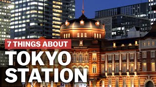 7 Things to know about Tokyo Station  japanguidecom [upl. by Amerigo]