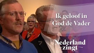 Ik geloof in God de Vader  Nederland Zingt [upl. by Donelson]