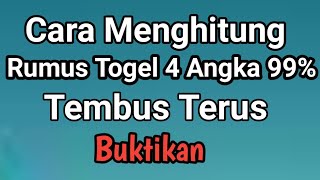 Cara Menghitung Rumus Togel 4 Angka 99 Tembus Terus [upl. by Hardwick843]