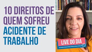 10 direitos de quem sofre ACIDENTE DE TRABALHO [upl. by Moersch91]