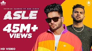 ASLE  Gurman Sandhu  Gur Sidhu  Ronak Joshi  Punjabi Song [upl. by Dimitris]