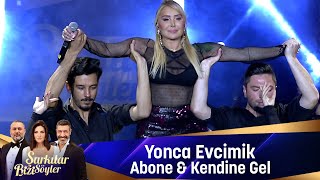 Yonca Evcimik  ABONE amp KENDİNE GEL [upl. by Ikcaj]