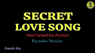 Secret Love Song  Morissette Amon Karaoke Version [upl. by Esmond522]