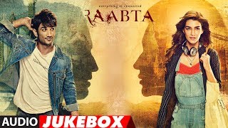 Raabta Full Album Audio Jukebox  Sushant Singh Rajput amp Kriti Sanon  TSeries [upl. by Haskins531]