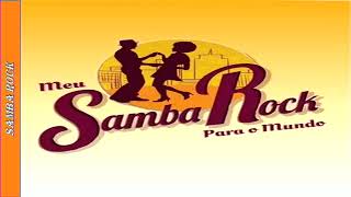 MEU SAMBA ROCK [upl. by Priebe905]