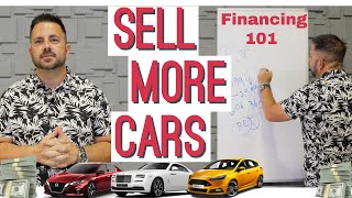 How to Sell More Cars Dealership Financing Make More Money [upl. by Jer]