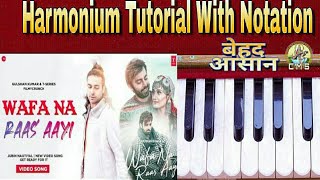 Wafa Na Raas Aayi Song  Jubin Nautiyal  Harmonium And Piano Tutorial With Notes [upl. by Corrine]