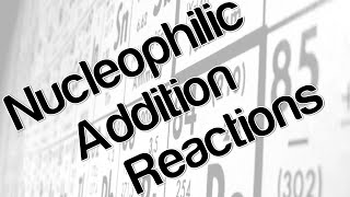 Nucleophilic Addition reactions [upl. by Earvin]