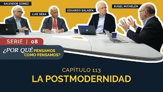 La Postmodernidad  Cap 113  Entendiendo los Tiempos  Temporada 2 [upl. by Meehyr598]