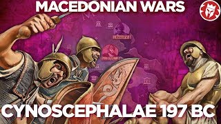 Cynoscephalae 197 BC  Macedonian Wars DOCUMENTARY [upl. by Hadias686]