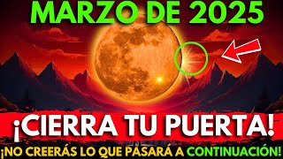 ¡Te lo advertí🚨Alineación planetaria 10 de marzo 2025 ¡Un cambio cósmico que debes presenciar🌕 [upl. by Elocen]