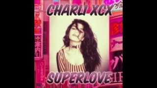 Charli XCX  SuperLove [upl. by Cherice]