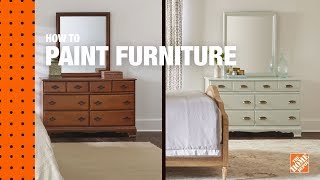 How to Paint Furniture  Refinishing Wood Furniture  The Home Depot [upl. by Tamera]