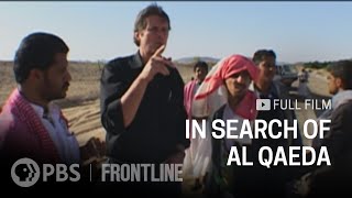 In Search of Al Qaeda full documentary  FRONTLINE [upl. by Annaxor95]