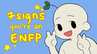 7 Signs Youre An ENFP The Most Imaginative Type [upl. by Dunaville]