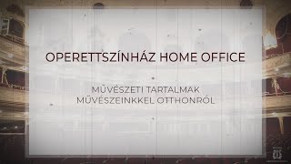 Operettszínház Home Office 2020 04 02 [upl. by Phippen]