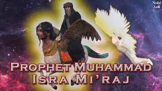 Prophet Muhammad and Isra Miraj [upl. by Rolan]