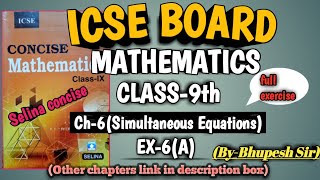 icse class9th mathematics ch6 SimultaneousLinear Equations  ex6a ProblemsBeater [upl. by Naicul]