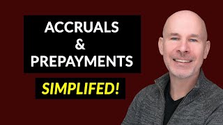 Accruals and Prepayments Simplified [upl. by Najed686]