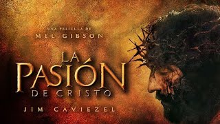 La Pasión de Cristo Película Completa en Español Latino Full HD [upl. by Germaine]